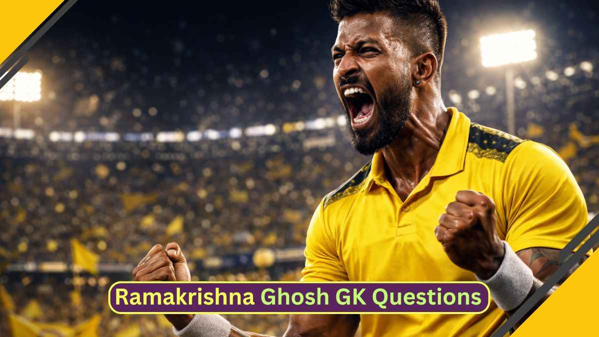 Ramakrishna Ghosh GK Questions and Answers