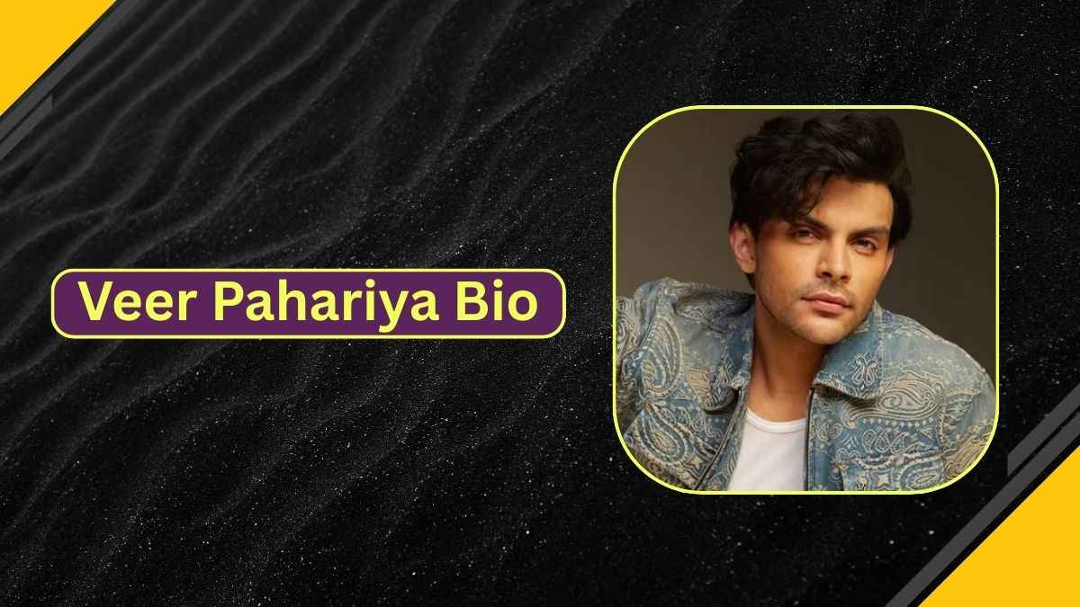 Veer Pahariya Biography