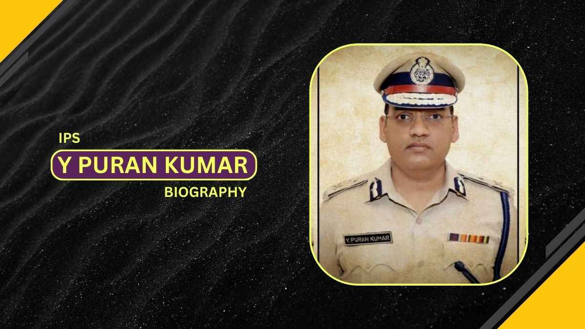 Y Puran Kumar IPS Biography